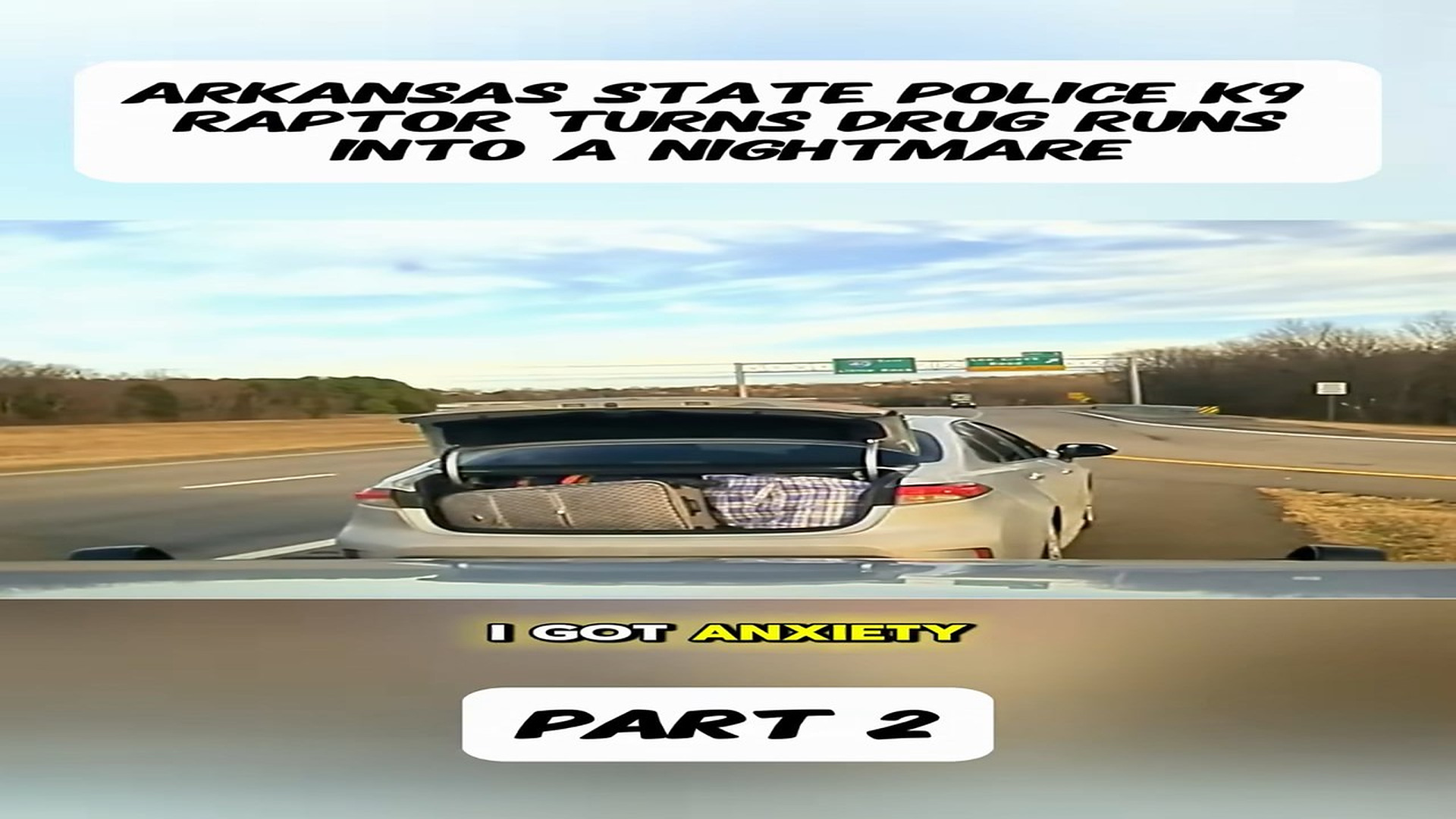Parte 2 : Arkansas State Police K9 RAPTOR Turns Drug Runs Into a Nightmare
