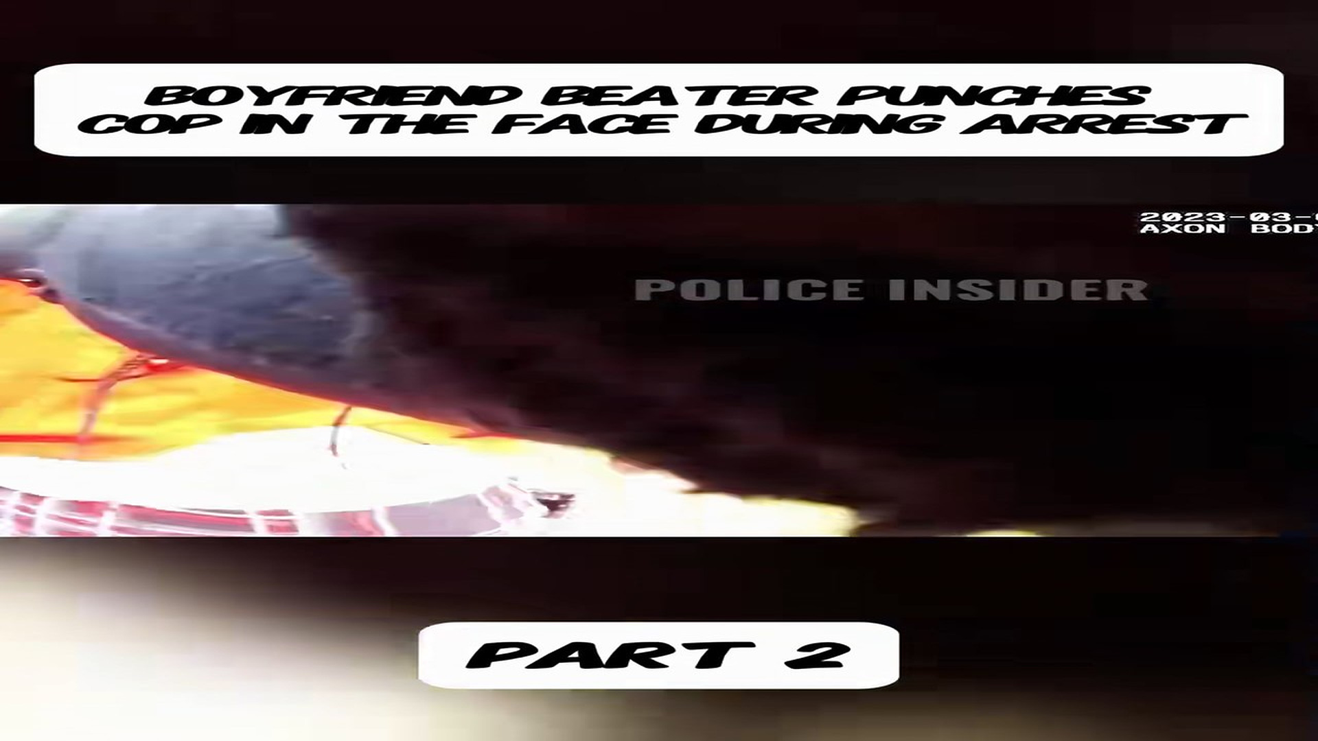 Parte 2 : Boyfriend Beater Punches Cop In The Face During Arrest#cops #copsusa��� #policeofficer #bodycam #foryou