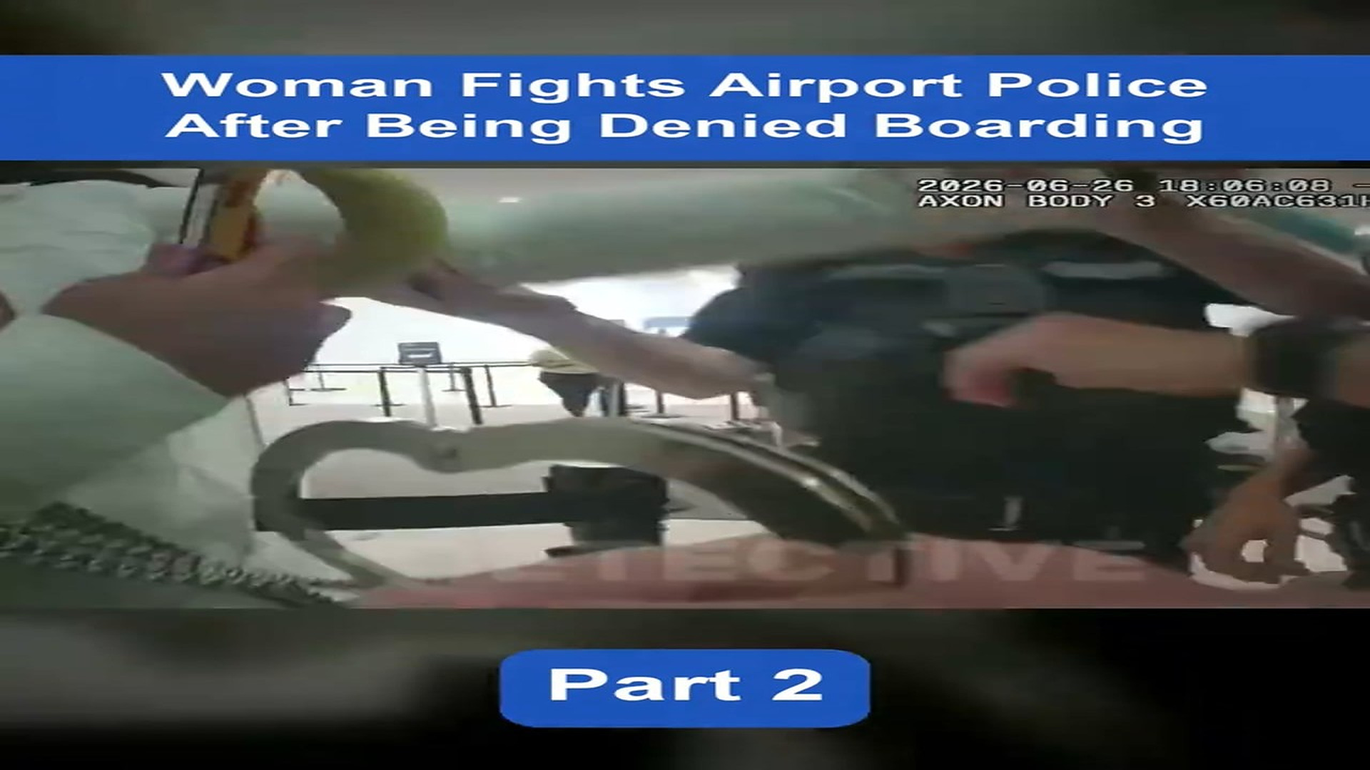 Full Video : Woman Fights Airport Police After Being Denied Boarding #cops #bodyca